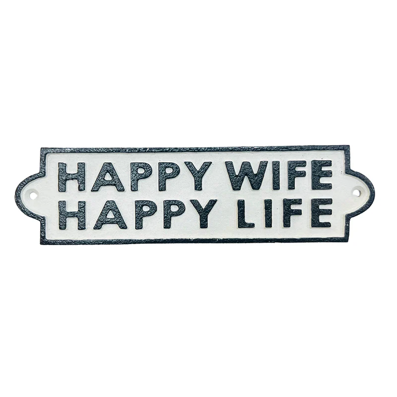 Happy Wife Happy Life sign